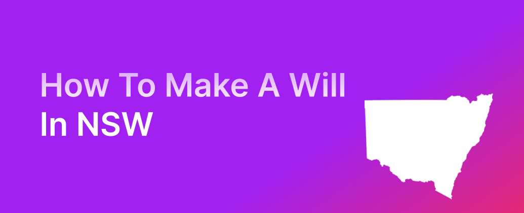 How to Make a Will in NSW