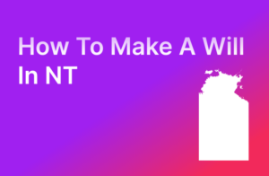 How to Make a Will in NT