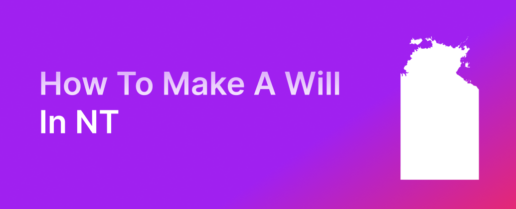 How to Make a Will in NT