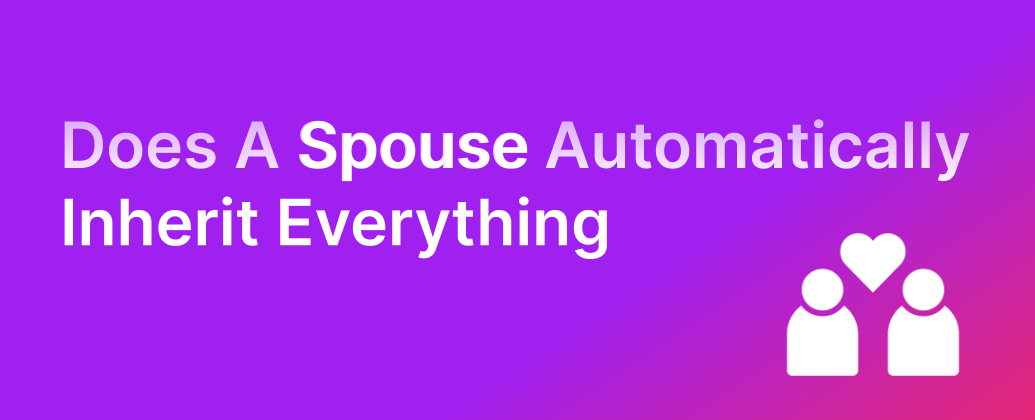Does a Spouse Automatically Inherit Everything in Australia